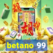 betano 99